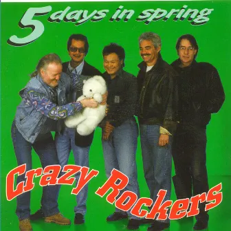 5 Days In Spring by The Crazy Rockers