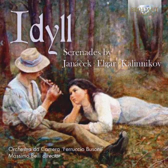 Idyll: Serenades by Janácek, Elgar, Kalinnikov by Orchestra da Camera 'Ferrucio Busoni'