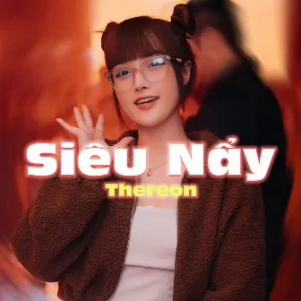 Siêu Nẩy by THEREON