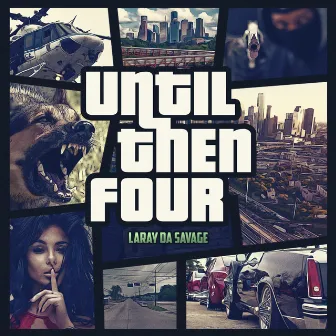 Until Then Four by Laray Da Savage