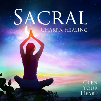 Sacral Chakra Healing: Open Your Heart, Therapy Binaural Tones for Meditation, Relaxation, Stress Reduction, Anxiety, Depression, Migraine by Hz Frequency