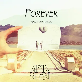 Forever by Arya Shani