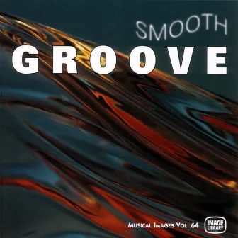 Smooth Groove: Musical Images, Vol. 64 by Frank Tayla