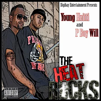 The Heat Rocks by PBoy Will