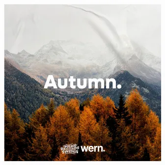 Autumn 2021 - Best Pop, Tropical House & Deep House Music by Wern Records by Wern Records