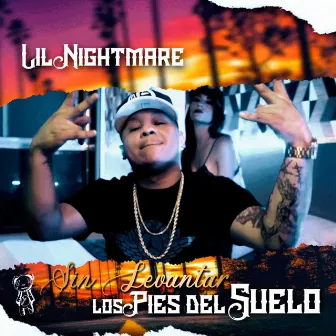 Sin Levantar Los Pies Del Suelo by Lil Nightmare