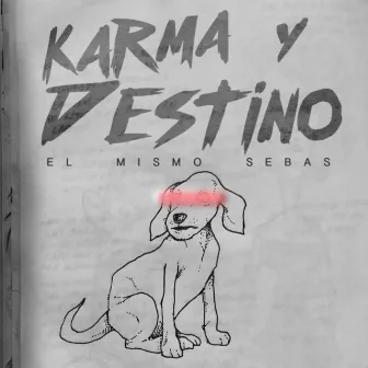 Karma y Destino by ElMismoSebas