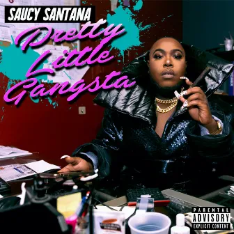 Pretty Little Gangsta by Saucy Santana