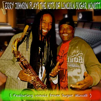 Jerry Johnson Plays the Hits of Lincoln Sugar Minott by Jerry Johnson