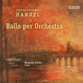 Handel: Ballo per Orchestra by Dominik Kiefer