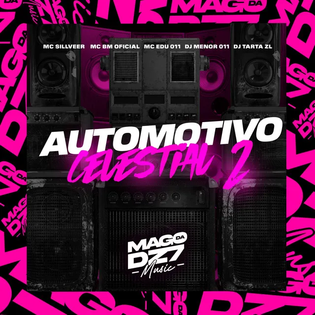 Automotivo Celestial 2 (feat. DJ MENOR 011 & DJ TARTA ZL)