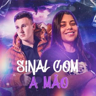 Sinal Com a Mão by Mc Jaq