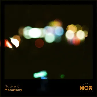 Monotony by Native C