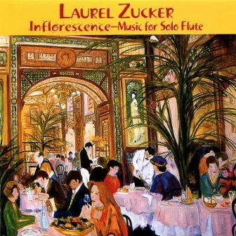 Inflorescence - Music for Solo Flute by Laurel Zucker