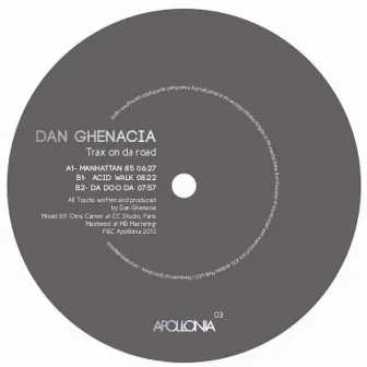 Trax on da Road by Dan Ghenacia