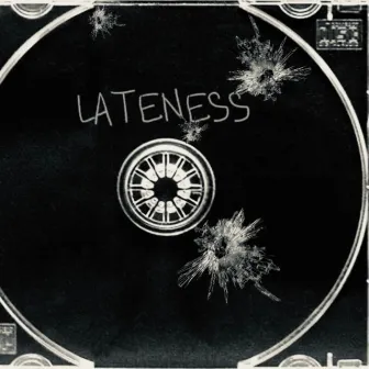 LATENESS by Katy