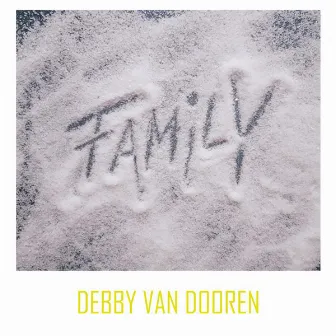 Family by Debby van Dooren