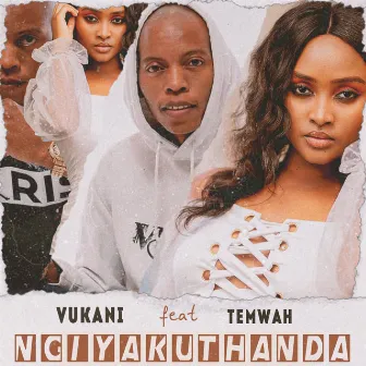 Ngiyakuthanda by Vukani