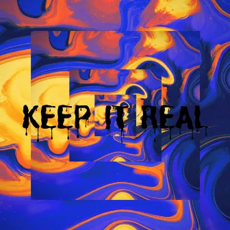 KEEP IT REAL by Lil Merry