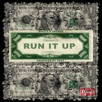 Run It Up by Migity