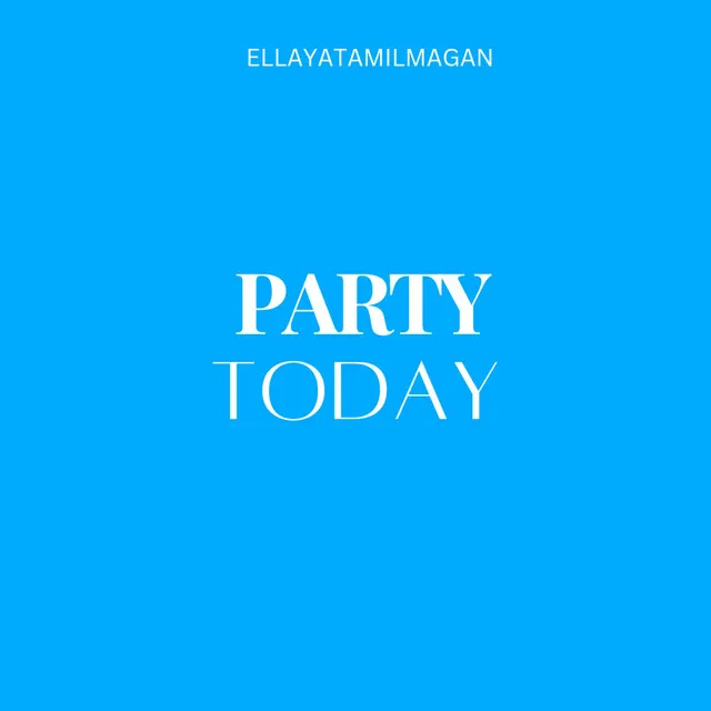 Party Today