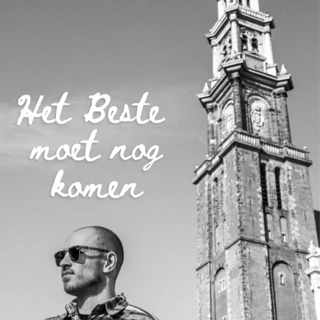 Het Beste Moet Nog Komen