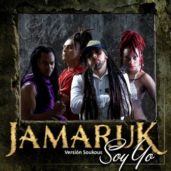 Soy Yo (feat. Juancho Style) [Versión Soukous] by Jamaruk