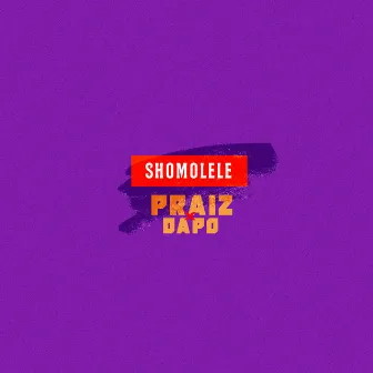 Shomolele by Praiz