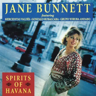 Spirits Of Havana by Jane Bunnett