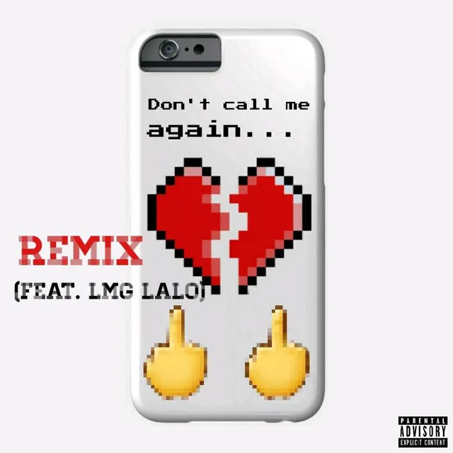 Don't Call Me Again (REMIX)