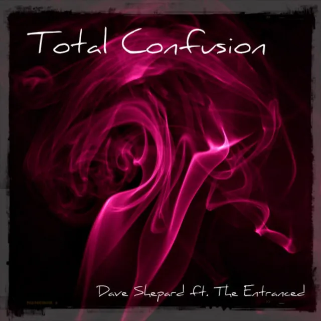 Total Confusion (feat. The Entranced)