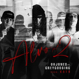 Alvo, Pt. 2 by ohjones