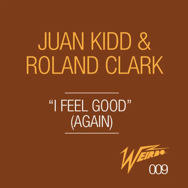 I Feel Good (Again) - Original Mix