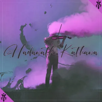 Hadawathe Kathawa by ShemoW