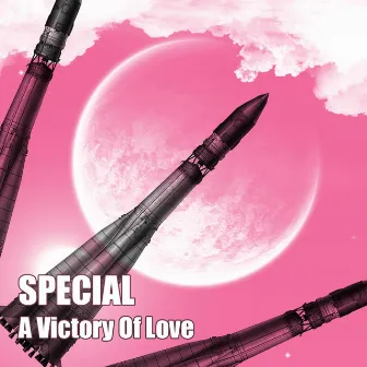 A Victory Of Love by Special