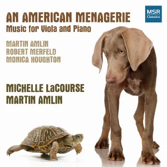 An American Menagerie - New Music for Viola and Piano by Michelle LaCourse