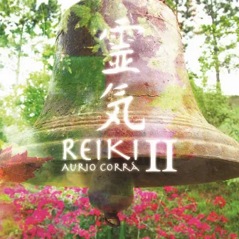 Reiki: Mãos Sagradas, Vol. 2 by Aurio Corrá