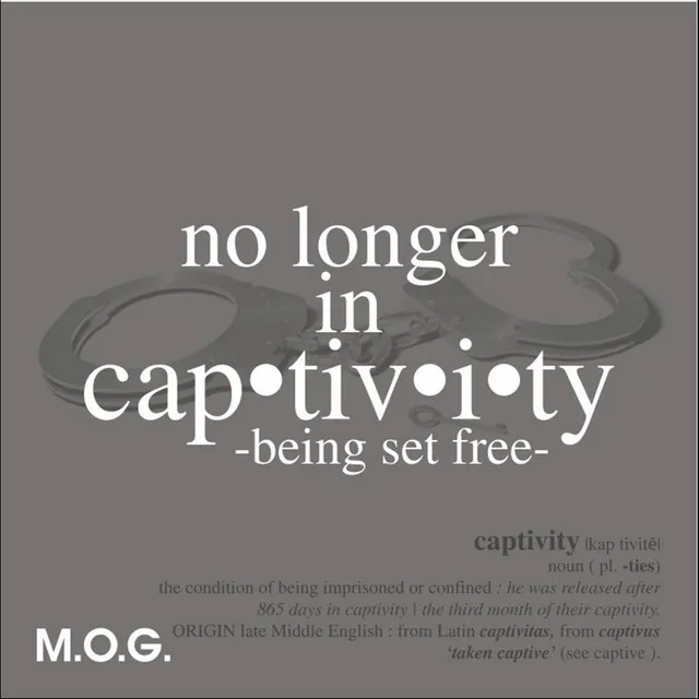 No Longer in Captivity