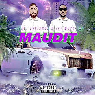 MAUDIT by Joe Musolini & Lucci Lucciano