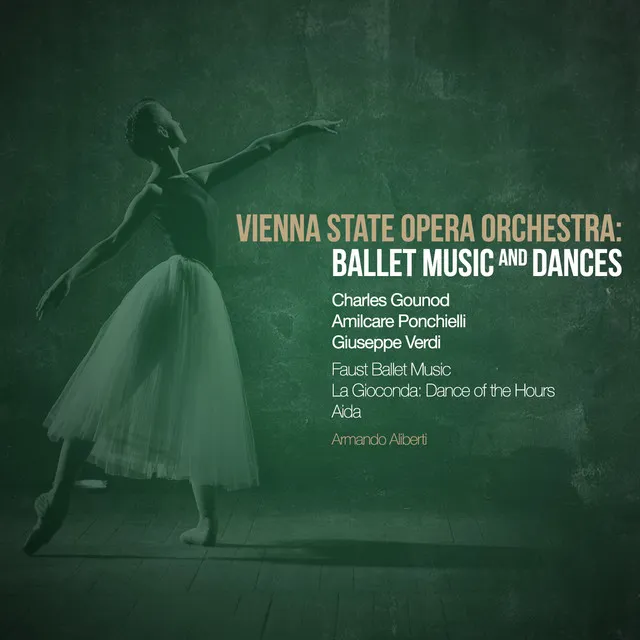 Vienna State Opera Orchestra: Ballet Music and Dances