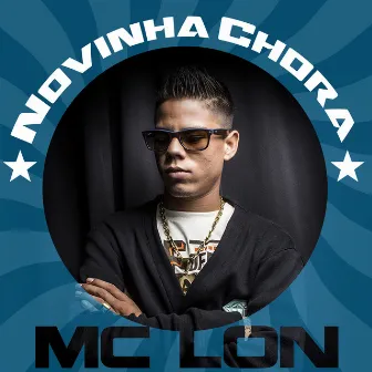 Novinha Chora by MC Lon