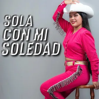 Sola Con Mi Soledad by Fernanda Fuentes