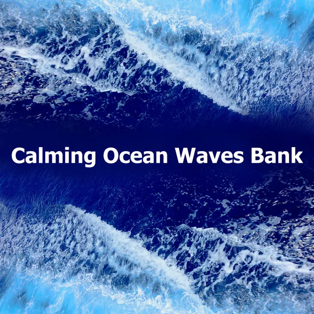 Calming Ocean Waves Bank