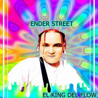 El King del Flow by Ender Street