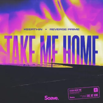 Take Me Home by Reverse Prime