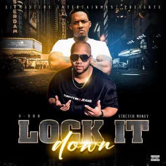 Lock It Down by O-dub