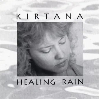 Healing Rain by Kirtana