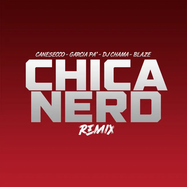 Chica Nerd - Remix