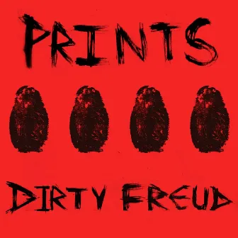 Prints by Dirty Freud