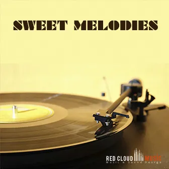 Sweet Melodies by Red Cloud Music